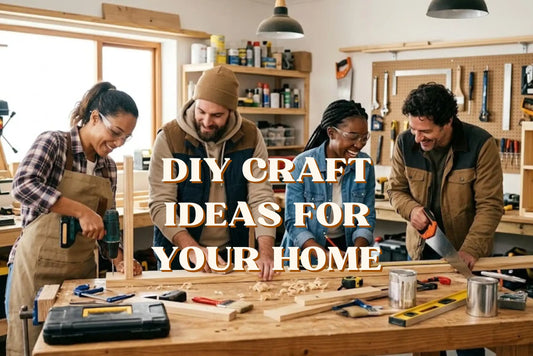 DIY Craft Ideas for Your Home: Why Making Things by Hand Matters More Than Ever