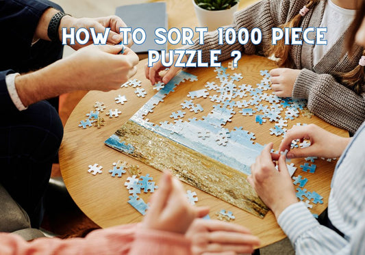 How to Sort 1000 Piece Puzzle ?